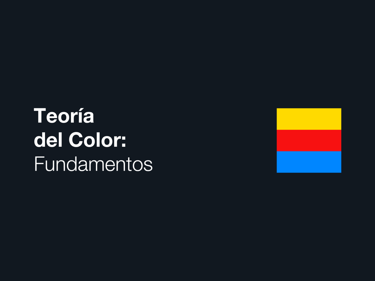Teoría del Color:&nbsp;Fundamentos